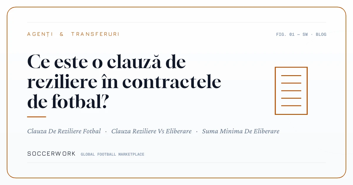 Ce este o clauză de reziliere în contractele de fotbal?