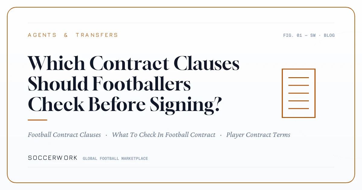 Which Contract Clauses Should Footballers Check Before Signing?