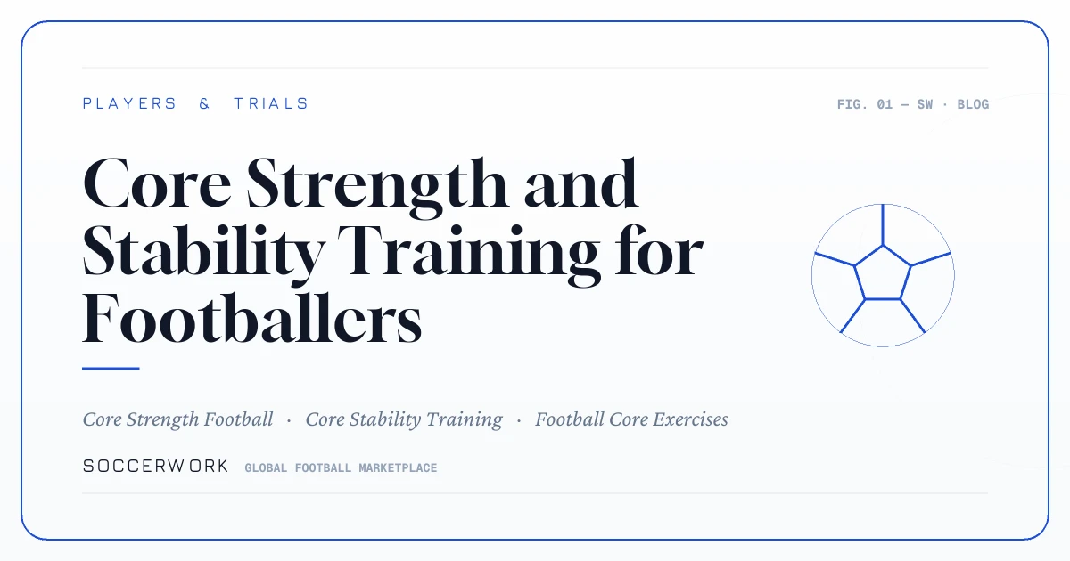 Core Strength and Stability Training for Footballers