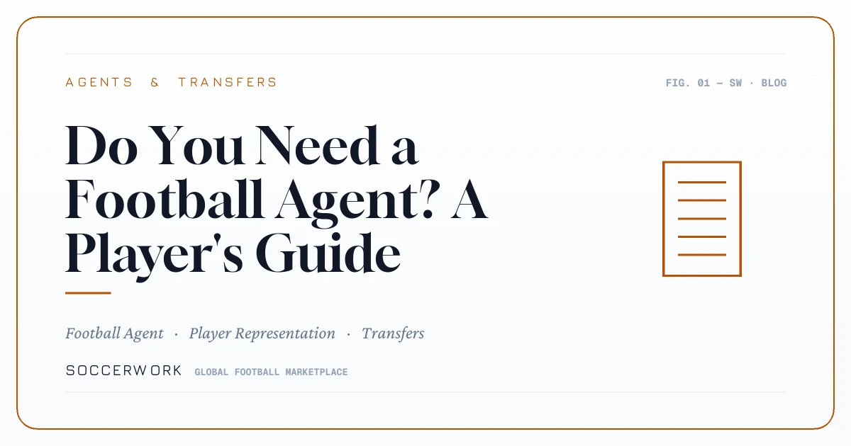 Do You Need a Football Agent? A Player's Guide