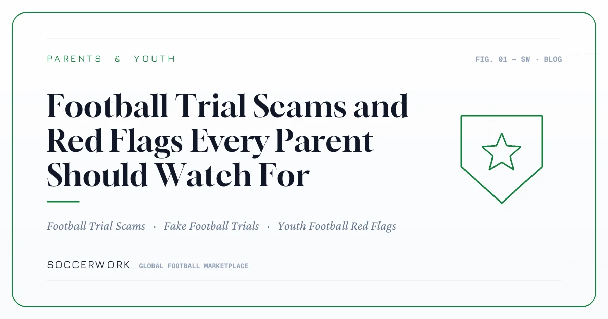 Football Trial Scams and Red Flags Every Parent Should Watch For