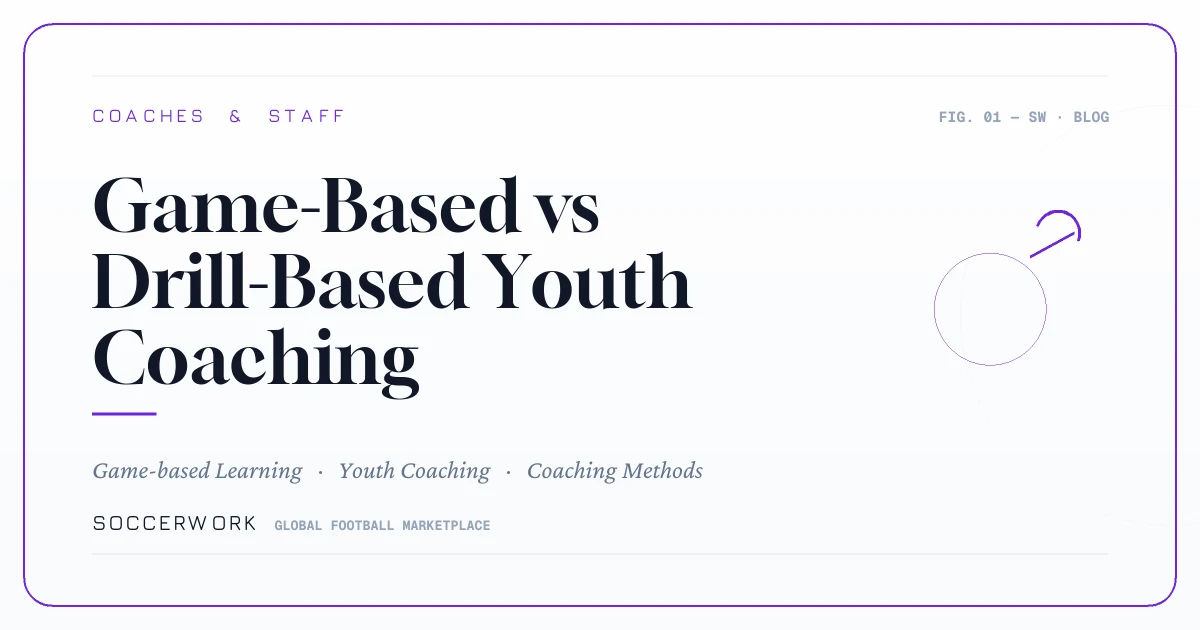 Game-Based vs Drill-Based Youth Coaching