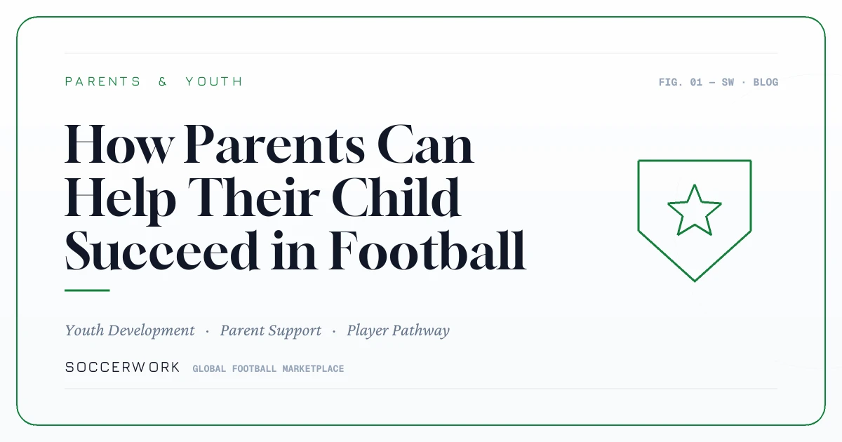 How Parents Can Help Their Child Succeed in Football