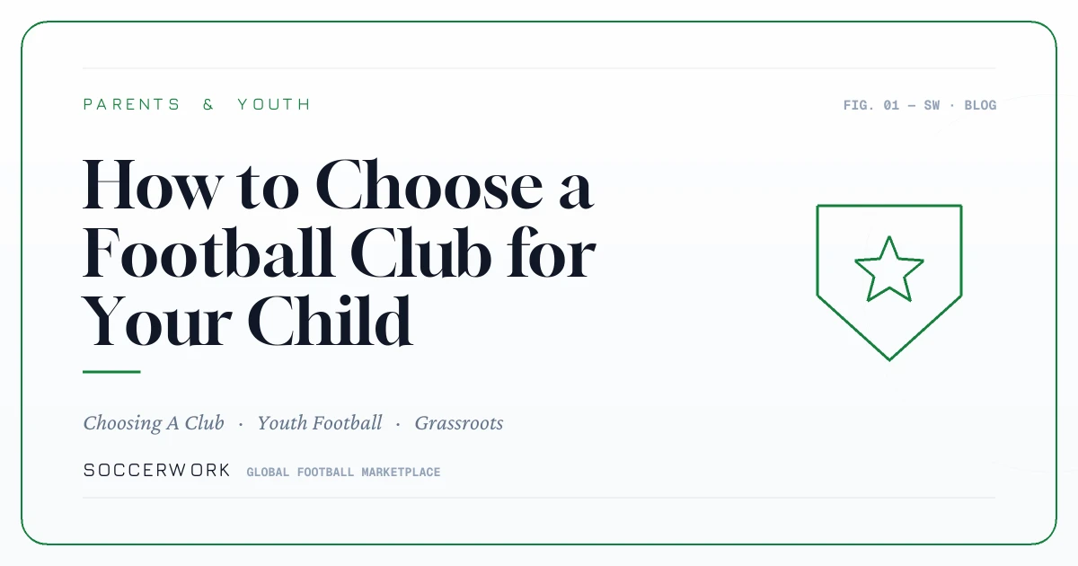 How to Choose a Football Club for Your Child