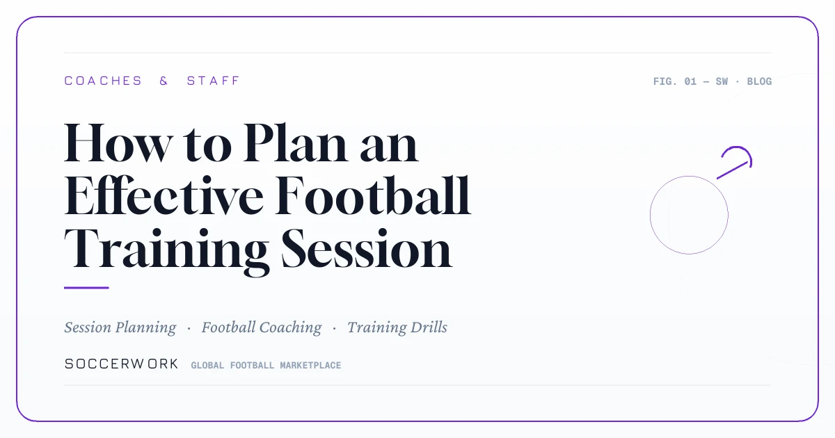 How to Plan an Effective Football Training Session