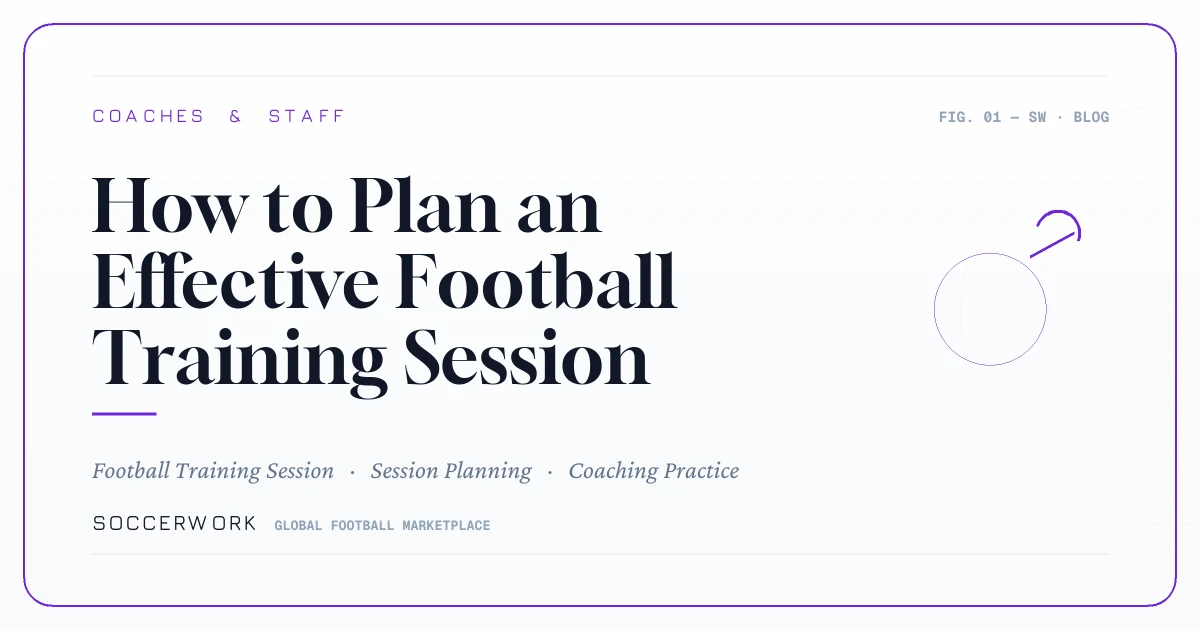 How to Plan an Effective Football Training Session