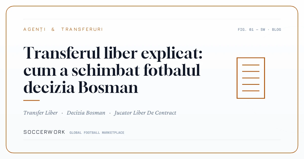 Transferul liber explicat: cum a schimbat fotbalul decizia Bosman